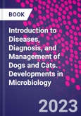 Introduction to Diseases, Diagnosis, and Management of Dogs and Cats. Developments in Microbiology- Product Image