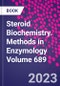 Steroid Biochemistry. Methods in Enzymology Volume 689 - Product Image