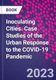 Inoculating Cities. Case Studies of the Urban Response to the COVID-19 Pandemic- Product Image
