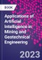 Applications of Artificial Intelligence in Mining and Geotechnical Engineering - Product Thumbnail Image