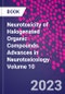 Neurotoxicity of Halogenated Organic Compounds. Advances in Neurotoxicology Volume 10 - Product Thumbnail Image