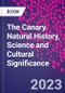 The Canary. Natural History, Science and Cultural Significance - Product Thumbnail Image