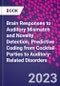 Brain Responses to Auditory Mismatch and Novelty Detection. Predictive Coding from Cocktail Parties to Auditory-Related Disorders - Product Thumbnail Image