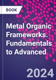 Metal Organic Frameworks. Fundamentals to Advanced- Product Image