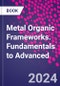 Metal Organic Frameworks. Fundamentals to Advanced - Product Thumbnail Image