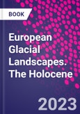 European Glacial Landscapes. The Holocene- Product Image