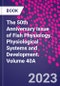 The 50th Anniversary Issue of Fish Physiology. Physiological Systems and Development. Volume 40A - Product Thumbnail Image