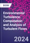 Environmental Turbulence. Computation and Analysis of Turbulent Flows - Product Thumbnail Image