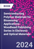 Semiconducting Polymer Materials for Biosensing Applications. Woodhead Publishing Series in Electronic and Optical Materials- Product Image