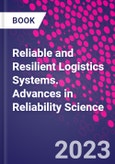 Reliable and Resilient Logistics Systems. Advances in Reliability Science- Product Image