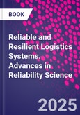 Reliable and Resilient Logistics Systems. Advances in Reliability Science- Product Image