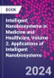 Intelligent Nanobiosystems in Medicine and Healthcare, Volume 2. Applications of Intelligent Nanobiosystems - Product Image