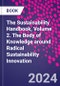 The Sustainability Handbook, Volume 2. The Body of Knowledge around Radical Sustainability Innovation - Product Thumbnail Image