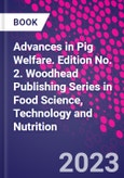 Advances in Pig Welfare. Edition No. 2. Woodhead Publishing Series in Food Science, Technology and Nutrition- Product Image