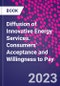 Diffusion of Innovative Energy Services. Consumers' Acceptance and Willingness to Pay - Product Thumbnail Image