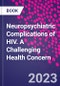 Neuropsychiatric Complications of HIV. A Challenging Health Concern - Product Image