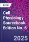 Cell Physiology Sourcebook. Edition No. 5 - Product Thumbnail Image