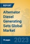 Alternator Diesel Generating Sets Global Market Insights 2023, Analysis and Forecast to 2028, by Manufacturers, Regions, Technology, Application, Product Type - Product Thumbnail Image