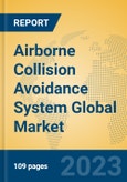 Airborne Collision Avoidance System Global Market Insights 2023, Analysis and Forecast to 2028, by Manufacturers, Regions, Technology, Application, Product Type- Product Image