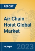 Air Chain Hoist Global Market Insights 2023, Analysis and Forecast to 2028, by Manufacturers, Regions, Technology, Application, Product Type- Product Image
