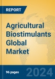 Agricultural Biostimulants Global Market Insights 2023, Analysis and Forecast to 2028, by Manufacturers, Regions, Technology, Application, Product Type- Product Image