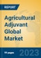 Agricultural Adjuvant Global Market Insights 2023, Analysis and Forecast to 2028, by Manufacturers, Regions, Technology, Application, Product Type - Product Thumbnail Image
