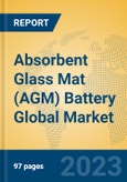 Absorbent Glass Mat (AGM) Battery Global Market Insights 2023, Analysis and Forecast to 2028, by Manufacturers, Regions, Technology, Product Type- Product Image