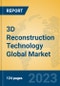 3D Reconstruction Technology Global Market Insights 2023, Analysis and Forecast to 2028, by Market Participants, Regions, Technology, Application, Product Type - Product Thumbnail Image