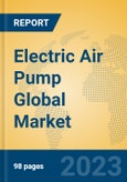 Electric Air Pump Global Market Insights 2023, Analysis and Forecast to 2028, by Manufacturers, Regions, Technology, Application, Product Type- Product Image
