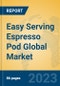 Easy Serving Espresso Pod Global Market Insights 2023, Analysis and Forecast to 2028, by Manufacturers, Regions, Technology, Application, Product Type - Product Image