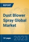 Dust Blower Spray Global Market Insights 2023, Analysis and Forecast to 2028, by Manufacturers, Regions, Technology, Application, Product Type - Product Thumbnail Image
