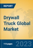 Drywall Truck Global Market Insights 2023, Analysis and Forecast to 2028, by Manufacturers, Regions, Technology, Product Type- Product Image