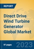 Direct Drive Wind Turbine Generator Global Market Insights 2023, Analysis and Forecast to 2028, by Manufacturers, Regions, Technology, Application, Product Type- Product Image
