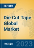 Die Cut Tape Global Market Insights 2023, Analysis and Forecast to 2028, by Manufacturers, Regions, Technology, Application, Product Type- Product Image