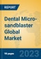 Dental Micro-sandblaster Global Market Insights 2023, Analysis and Forecast to 2028, by Manufacturers, Regions, Technology, Application, Product Type - Product Thumbnail Image