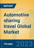Automotive sharing travel Global Market Insights 2023, Analysis and Forecast to 2028, by Manufacturers, Regions, Technology, Application, Product Type- Product Image