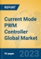 Current Mode PWM Controller Global Market Insights 2023, Analysis and Forecast to 2028, by Manufacturers, Regions, Technology, Application, Product Type - Product Thumbnail Image