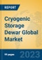 Cryogenic Storage Dewar Global Market Insights 2023, Analysis and Forecast to 2028, by Manufacturers, Regions, Technology, Application, Product Type - Product Thumbnail Image
