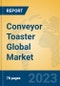 Conveyor Toaster Global Market Insights 2023, Analysis and Forecast to 2028, by Manufacturers, Regions, Technology, Application, Product Type - Product Thumbnail Image