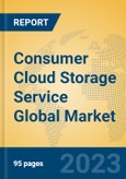 Consumer Cloud Storage Service Global Market Insights 2023, Analysis and Forecast to 2028, by Market Participants, Regions, Technology, Application, Product Type- Product Image