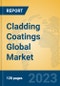 Cladding Coatings Global Market Insights 2023, Analysis and Forecast to 2028, by Manufacturers, Regions, Technology, Application, Product Type - Product Thumbnail Image