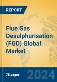 Flue Gas Desulphurisation (FGD) Global Market Insights 2024, Analysis and Forecast to 2029, by Manufacturers, Regions, Technology, Application- Product Image