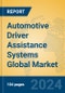 Automotive Driver Assistance Systems Global Market Insights 2024, Analysis and Forecast to 2029, by Manufacturers, Regions, Technology, Application, Product Type - Product Image