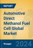 Automotive Direct Methanol Fuel Cell Global Market Insights 2024, Analysis and Forecast to 2029, by Manufacturers, Regions, Technology, Application, Product Type- Product Image