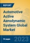 Automotive Active Aerodynamic System Global Market Insights 2023, Analysis and Forecast to 2028, by Manufacturers, Regions, Technology, Application, Product Type - Product Thumbnail Image