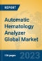 Automatic Hematology Analyzer Global Market Insights 2023, Analysis and Forecast to 2028, by Manufacturers, Regions, Technology, Application, Product Type - Product Thumbnail Image