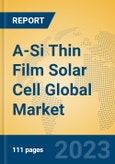 A-Si Thin Film Solar Cell Global Market Insights 2023, Analysis and Forecast to 2028, by Manufacturers, Regions, Technology, Application, Product Type- Product Image