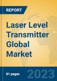 Laser Level Transmitter Global Market Insights 2023, Analysis and Forecast to 2028, by Manufacturers, Regions, Technology, Application, Product Type- Product Image
