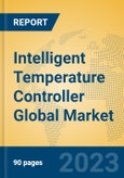 Intelligent Temperature Controller Global Market Insights 2023, Analysis and Forecast to 2028, by Manufacturers, Regions, Technology, Application, Product Type- Product Image