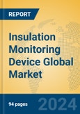 Insulation Monitoring Device Global Market Insights 2024, Analysis and Forecast to 2029, by Manufacturers, Regions, Technology, Application, Product Type- Product Image